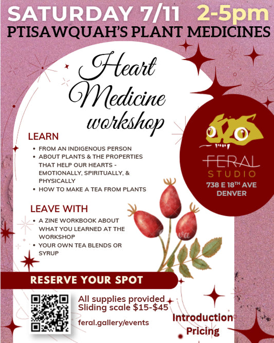Heart Medicine Workshop w/ Ptisawquah